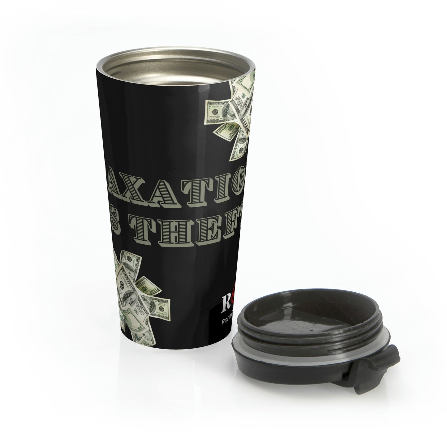 TAXATION IS THEFT - Stainless Steel Travel Mug