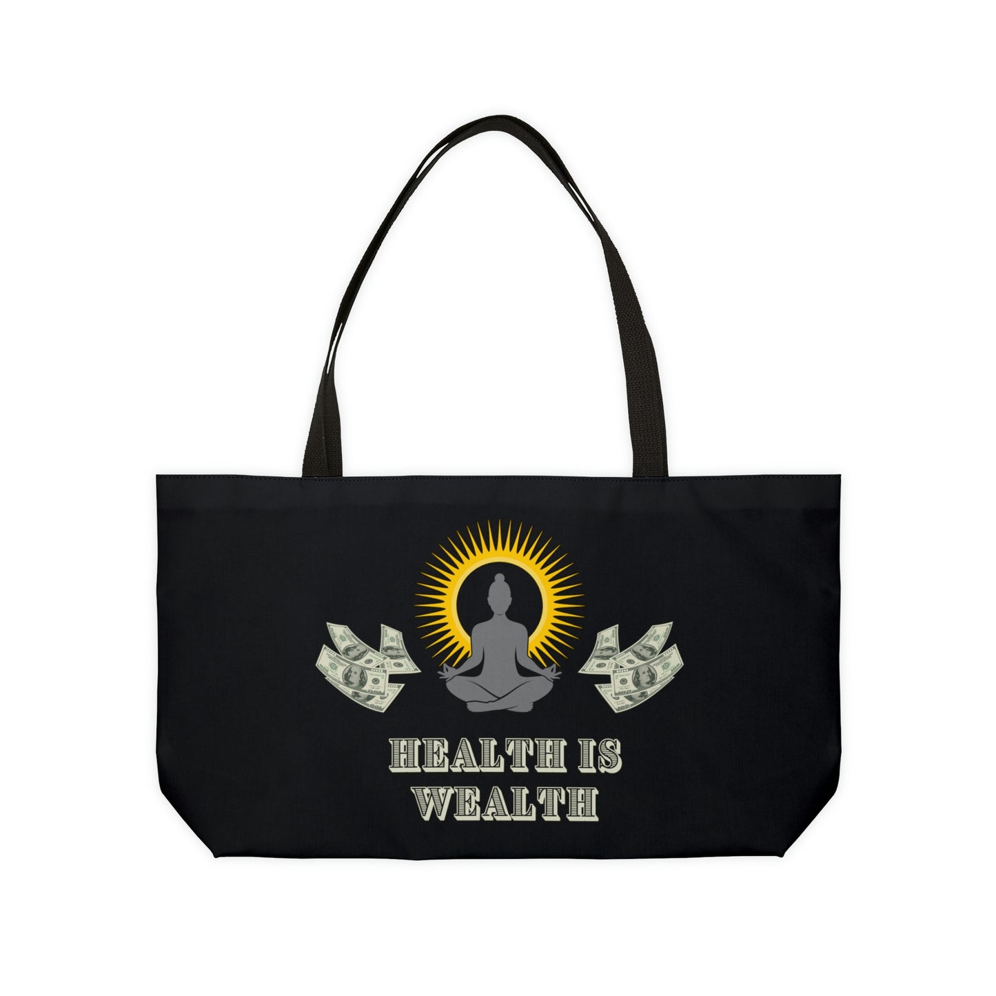 YOGA - HEALTH IS WEALTH - Weekender Tote Bag
