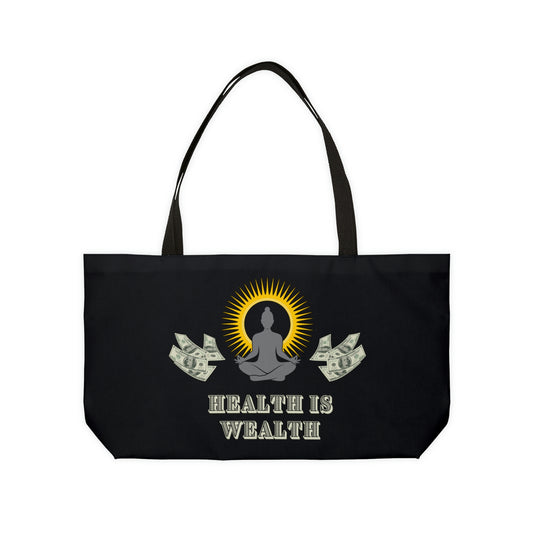 YOGA - HEALTH IS WEALTH - Weekender Tote Bag