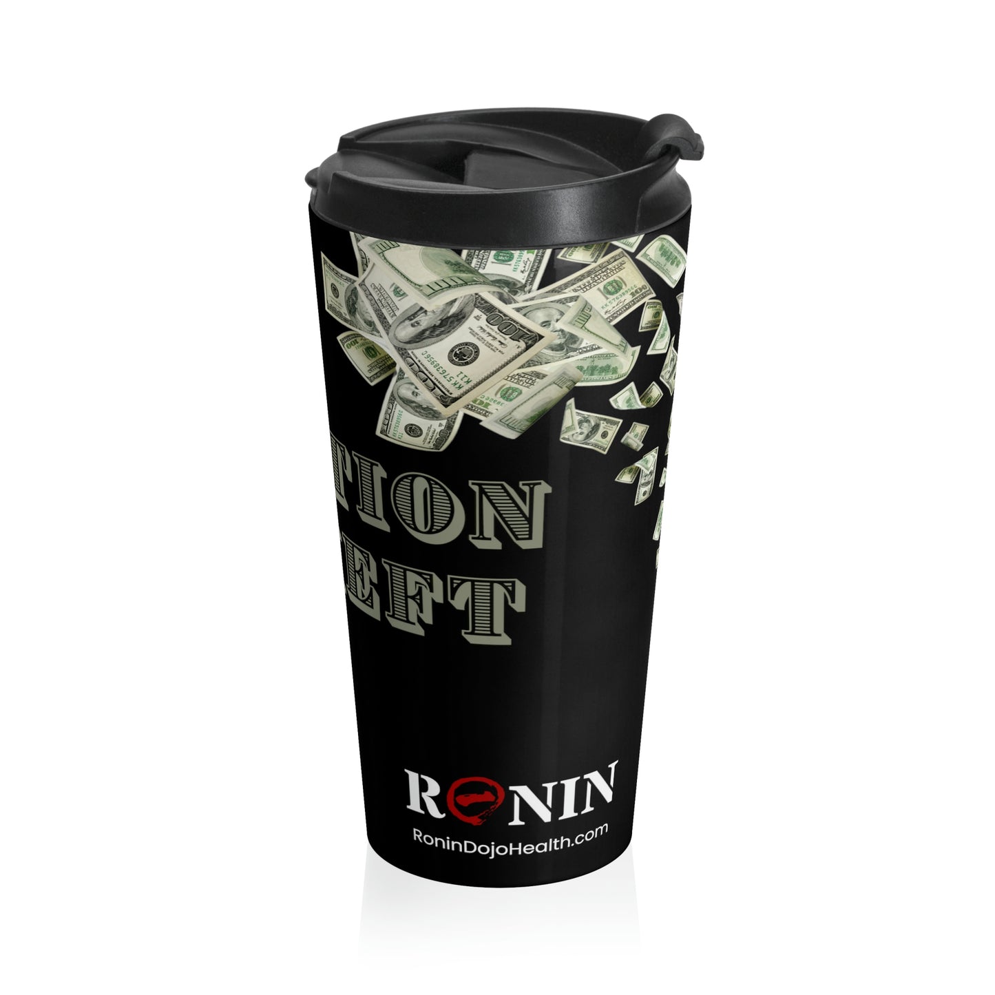 TAXATION IS THEFT - Stainless Steel Travel Mug