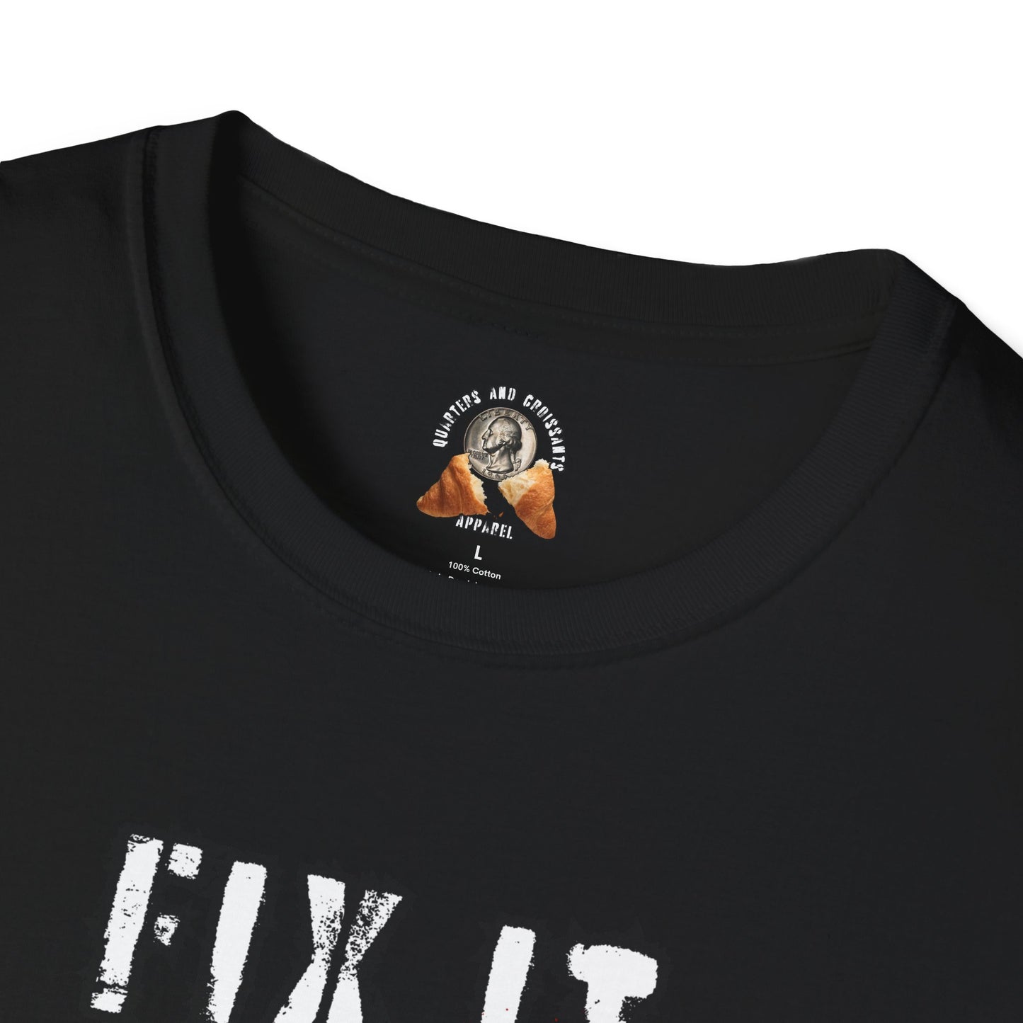 FIX IT OR FINISH IT Unisex Softstyle T-Shirt