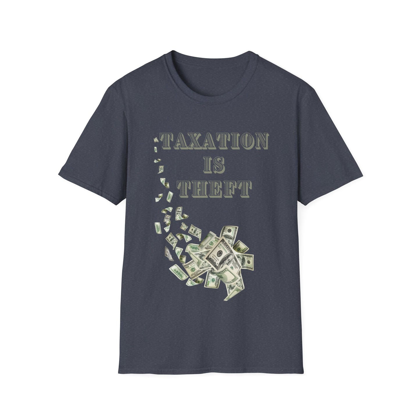 TAXATION IS THEFT - Unisex Softstyle T-Shirt