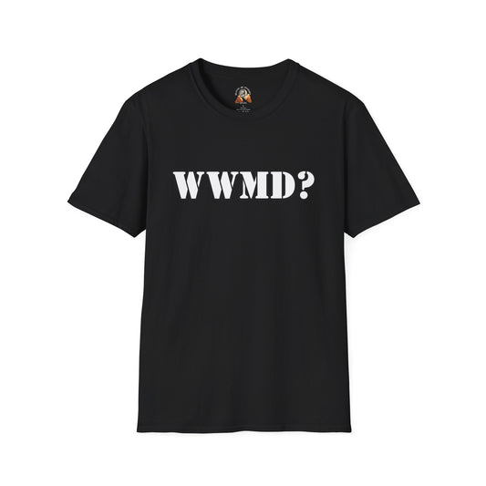 WHAT WOULD MACK DO? - Unisex Softstyle T-Shirt