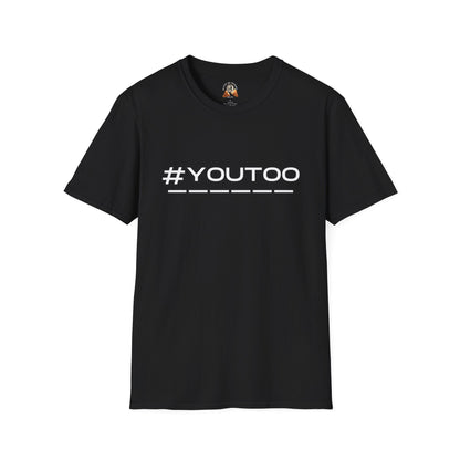 #YOUTOO - Unisex Softstyle T-Shirt