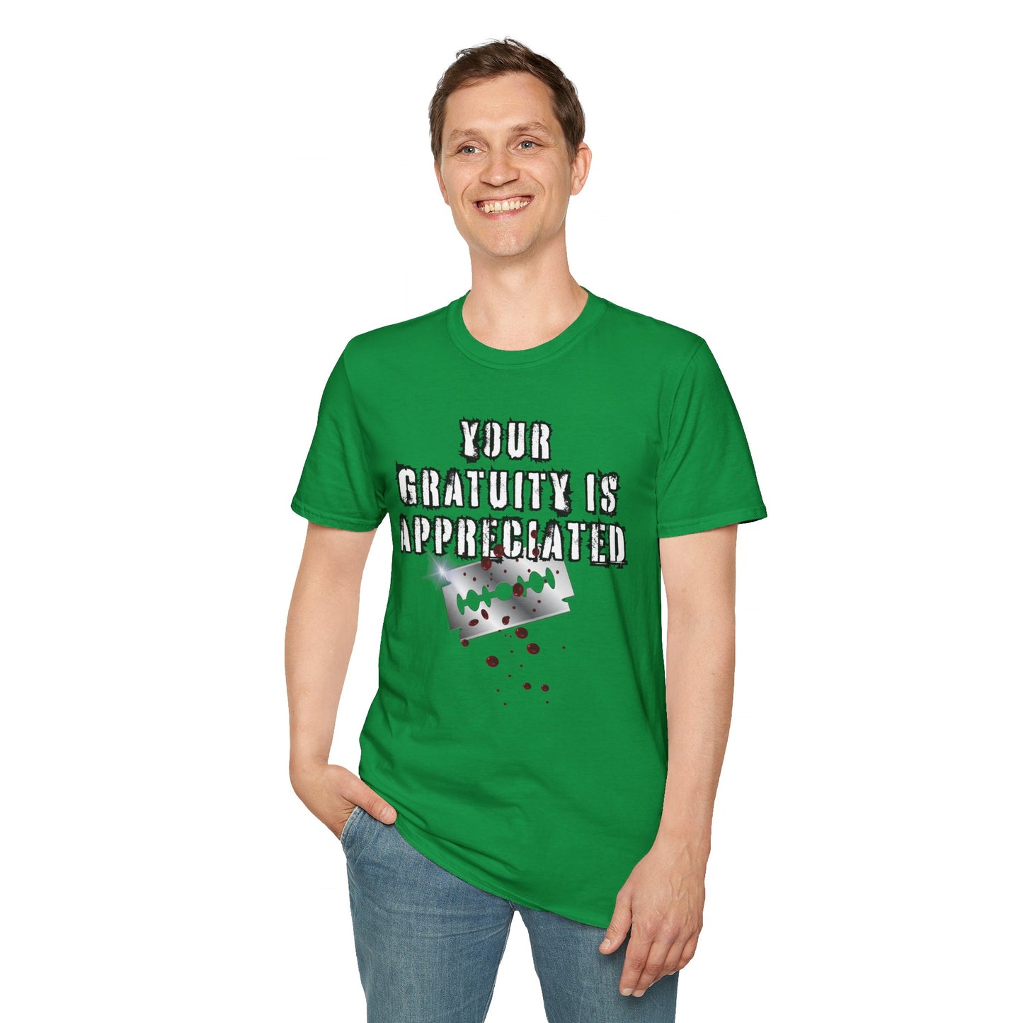 GRATUITY IS APPRECIATED - Unisex Softstyle T-Shirt