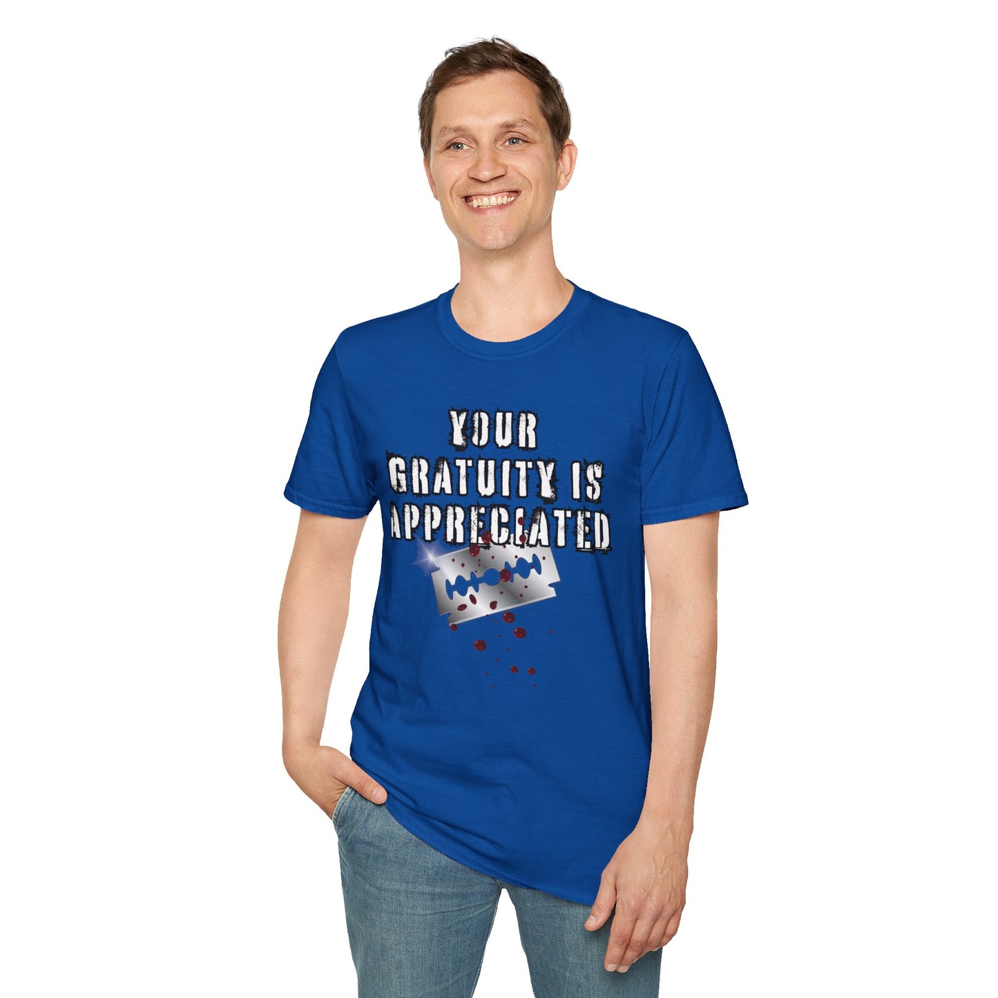 GRATUITY IS APPRECIATED - Unisex Softstyle T-Shirt