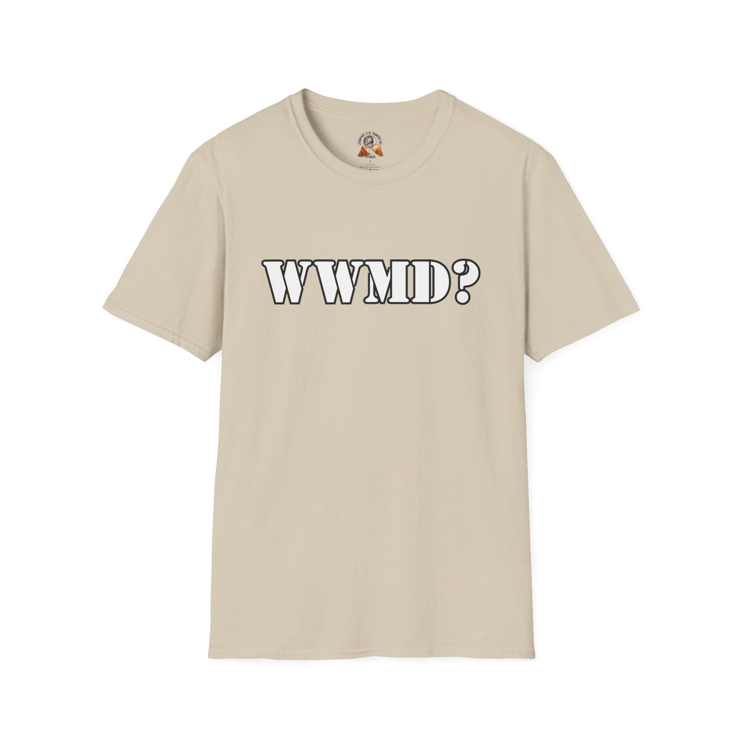 WHAT WOULD MACK DO? - Unisex Softstyle T-Shirt