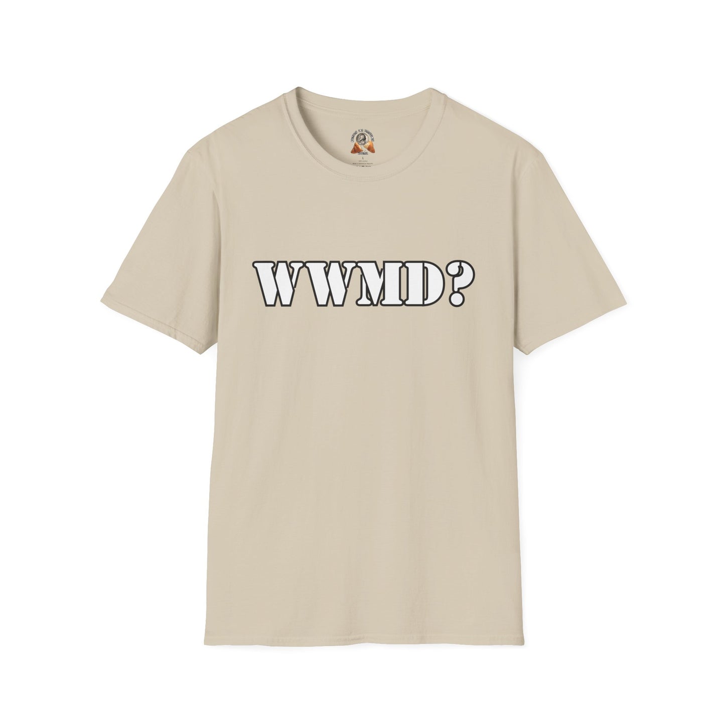 WHAT WOULD MACK DO? Unisex Softstyle T-Shirt