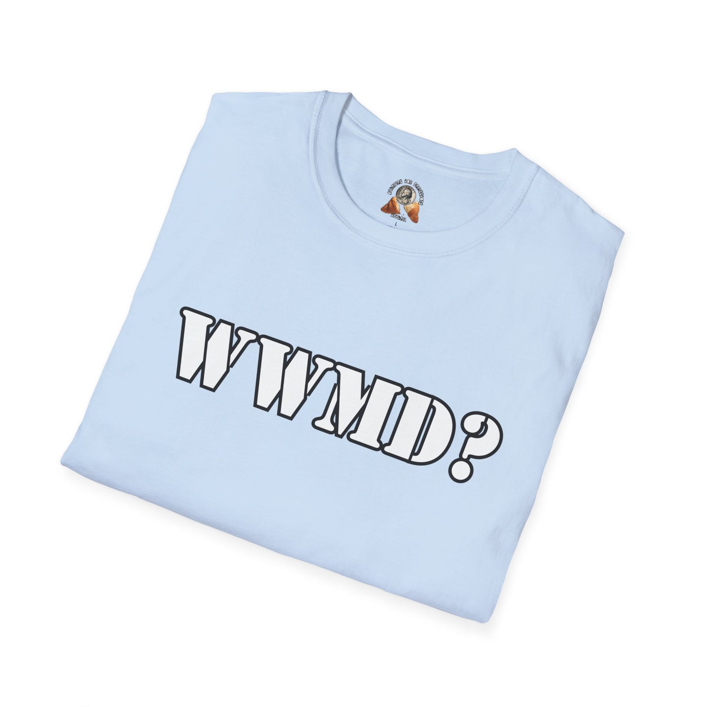 WHAT WOULD MACK DO? - Unisex Softstyle T-Shirt