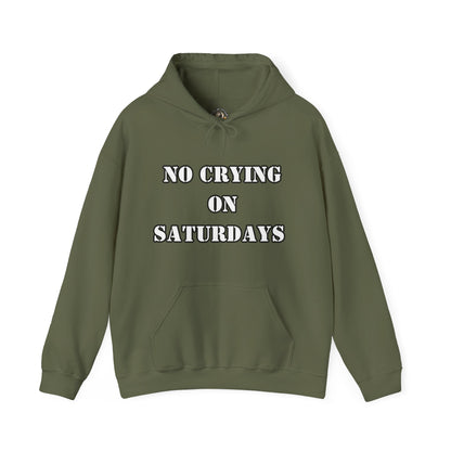 NO CRYING ON SATURDAYS -  Unisex Heavy Blend™ Hooded Sweatshirt