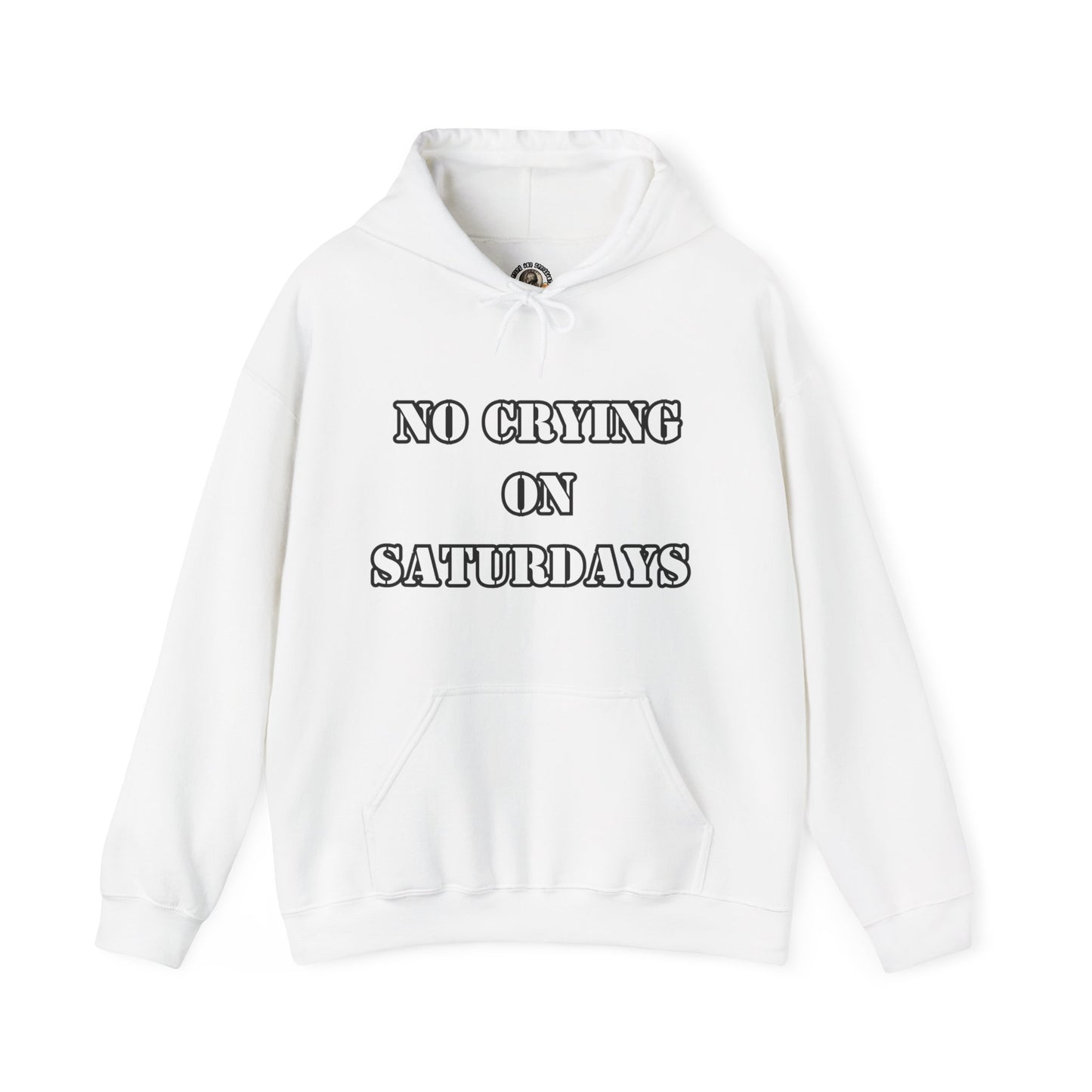 NO CRYING ON SATURDAYS -  Unisex Heavy Blend™ Hooded Sweatshirt