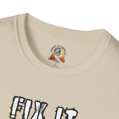 FIX IT OR FINISH IT Unisex Softstyle T-Shirt