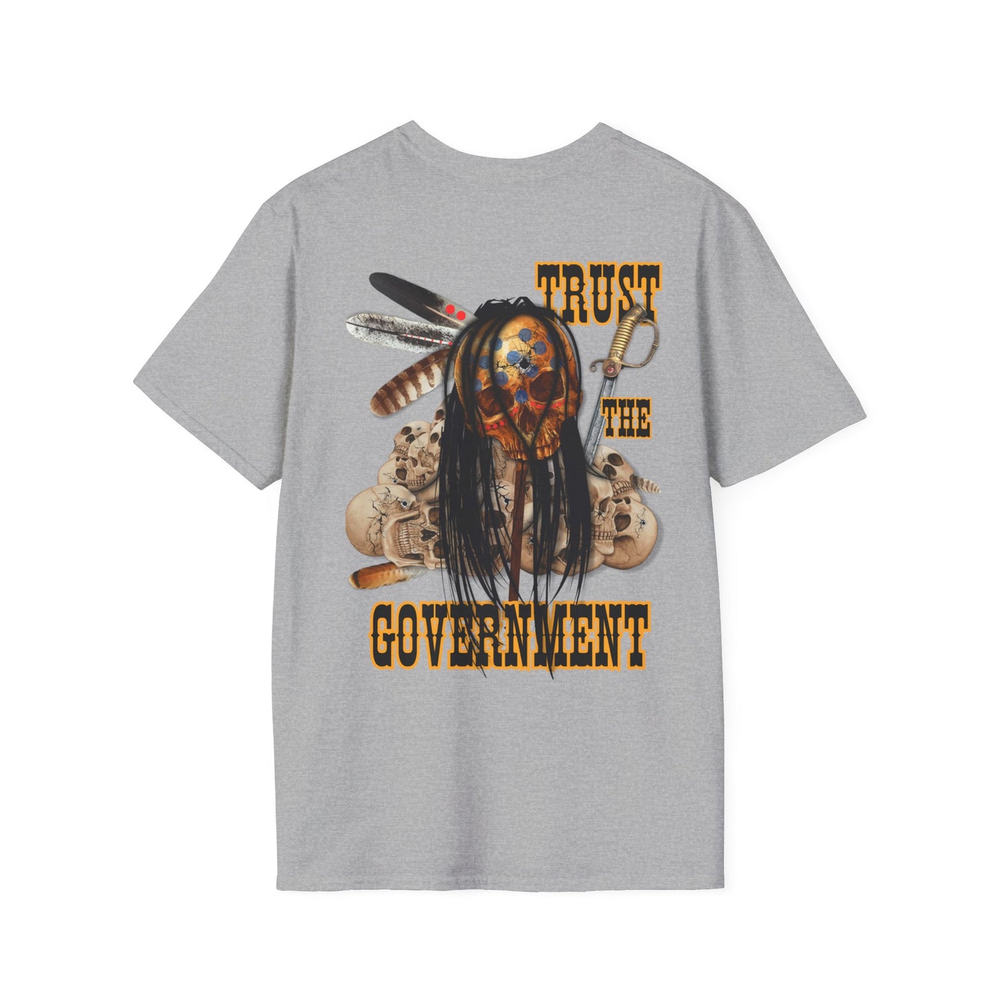 TRUST THE GOVERNMENT -  Unisex Softstyle T-Shirt