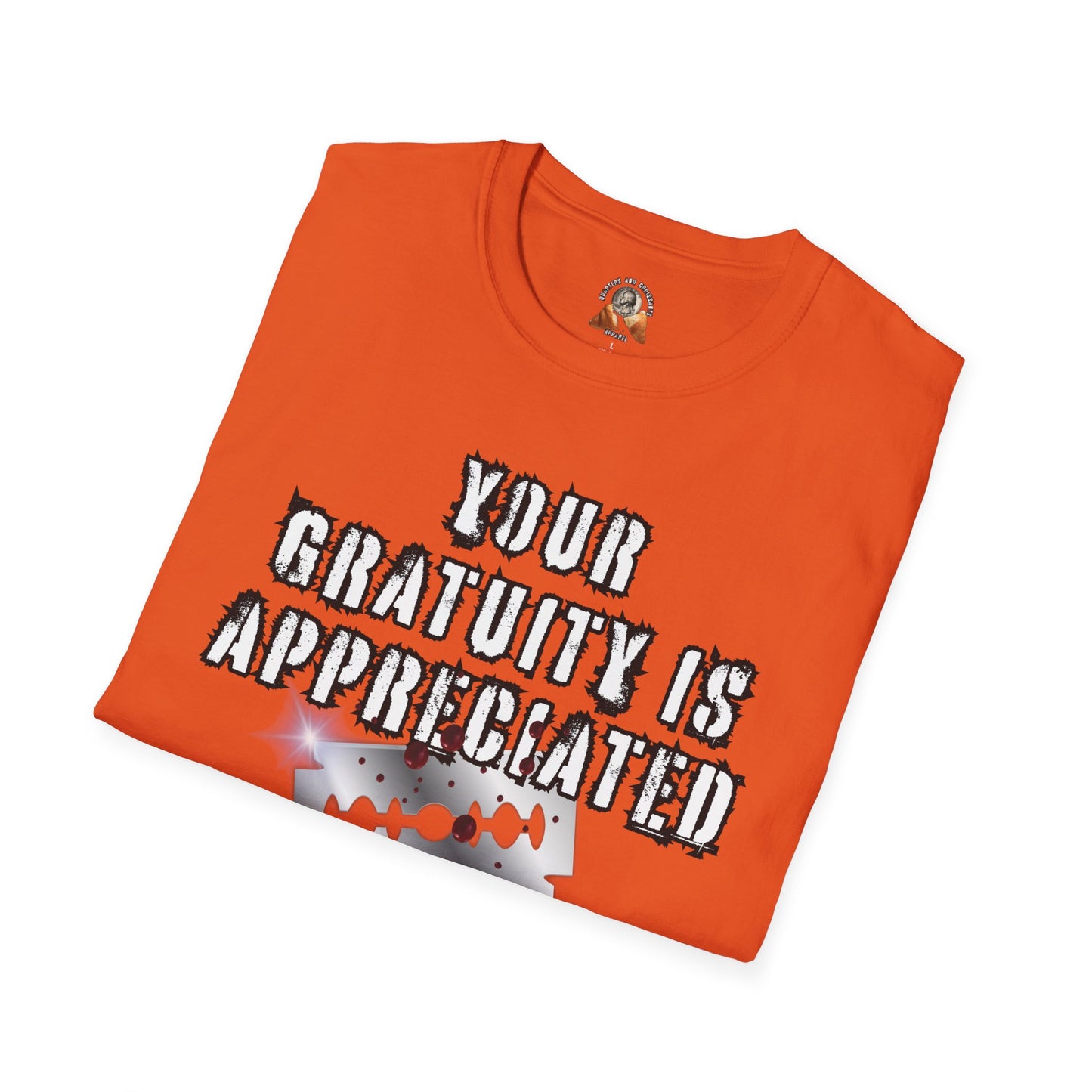 GRATUITY IS APPRECIATED - Unisex Softstyle T-Shirt