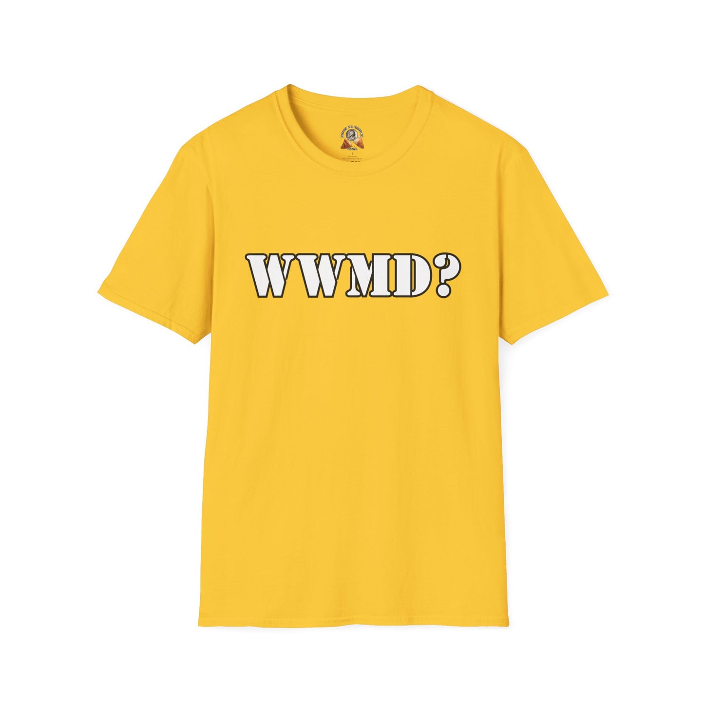 WHAT WOULD MACK DO? Unisex Softstyle T-Shirt